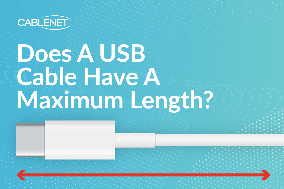 Does A USB Cable Have A Maximum Length?